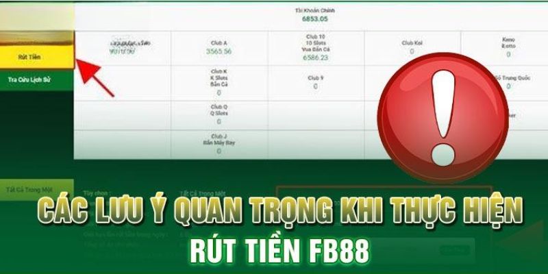 Một số chú ý khi rút tiền FB88