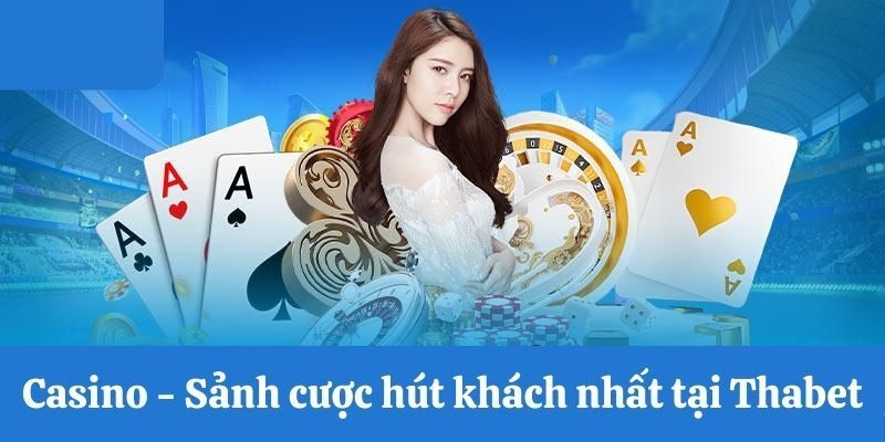 Thabet Casino nổi bật với chất lượng dịch vụ cùng các sản phẩm độc đáo