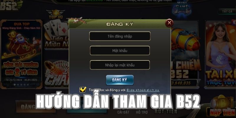 Hướng dẫn tham gia B52